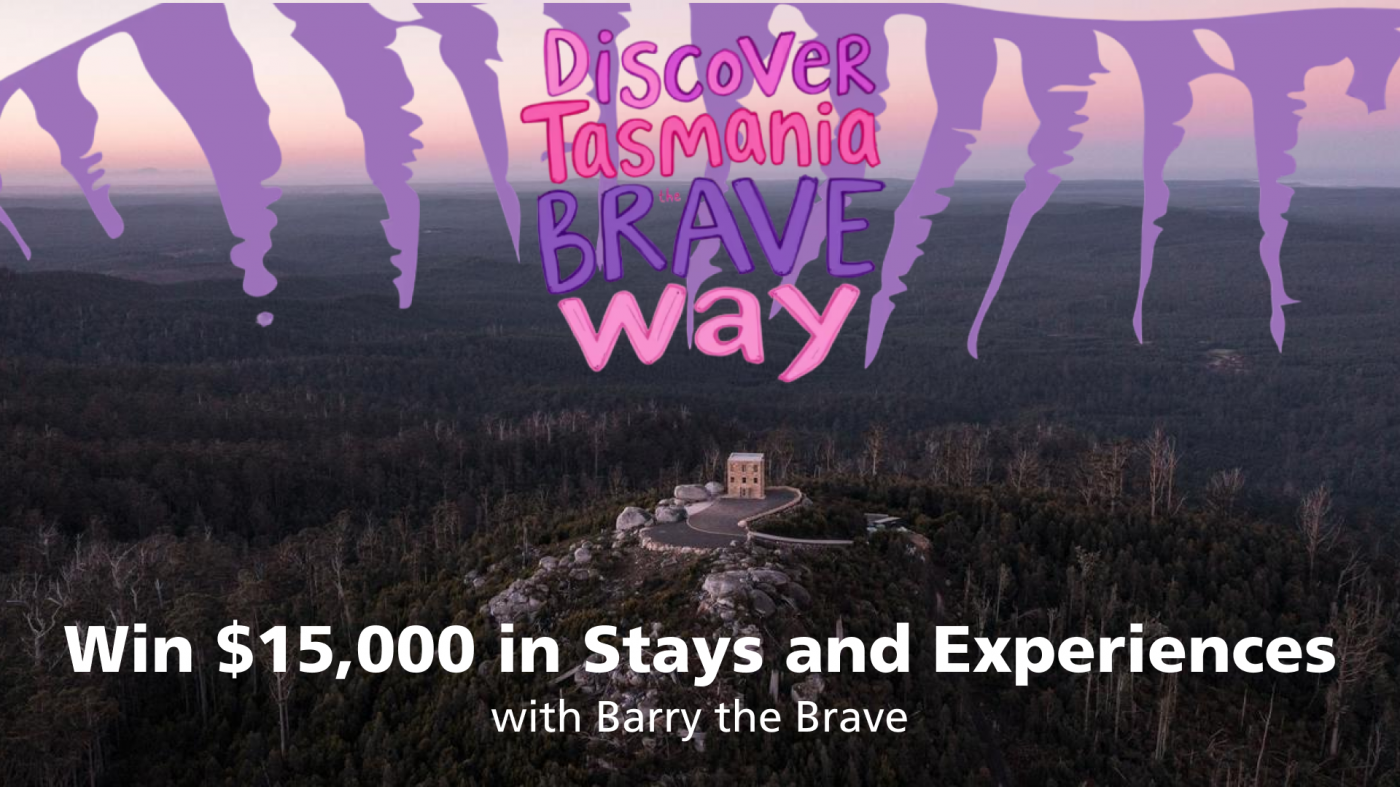Discover Tasmania the Brave Way: Win $15,000 In Stays and Experiences