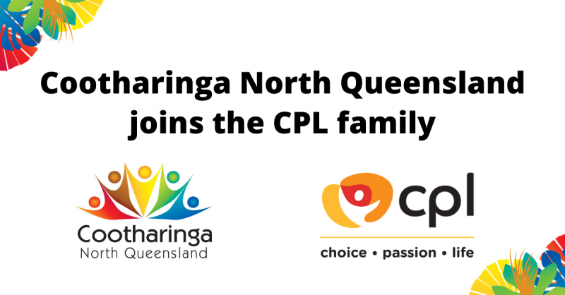 Cootharinga North Queensland and CPL Join Together