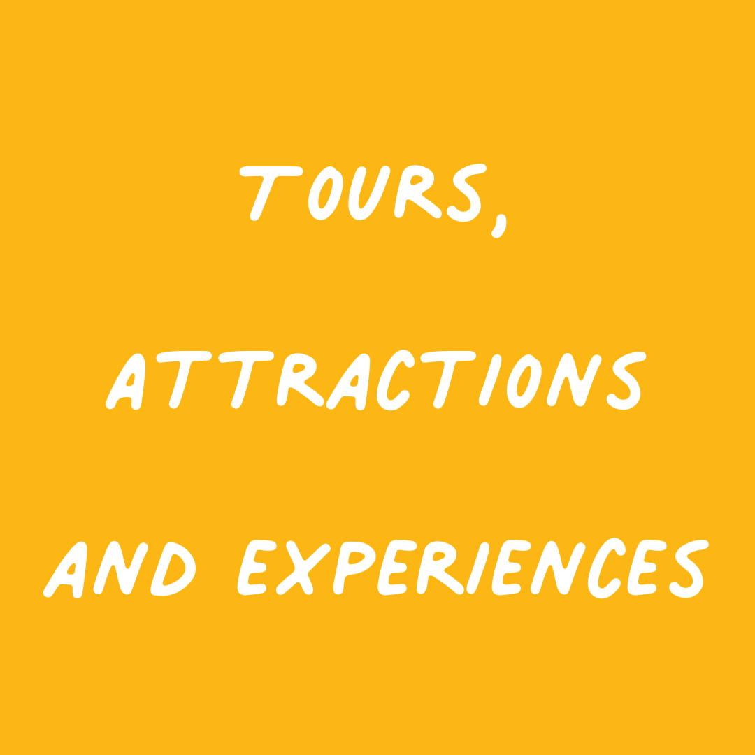 Tours, Attractions and Experiences 